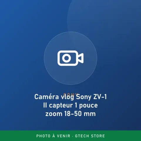 Caméra vlog Sony ZV-1 II capteur 1 pouce zoom 18-50 mm