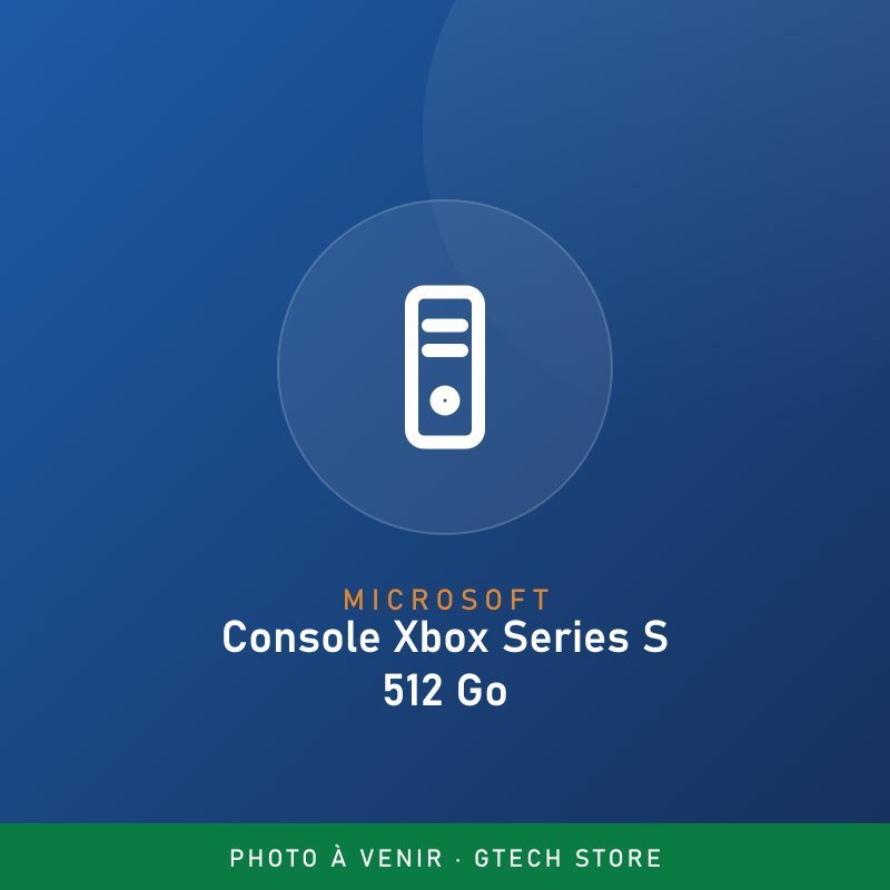 Console Xbox Series S 512 Go
